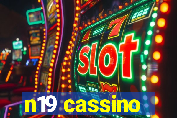 n19 cassino